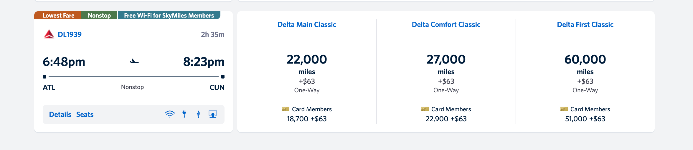 Delta flights to Cancun start at around 22,000 SkyMiles. DELTA
